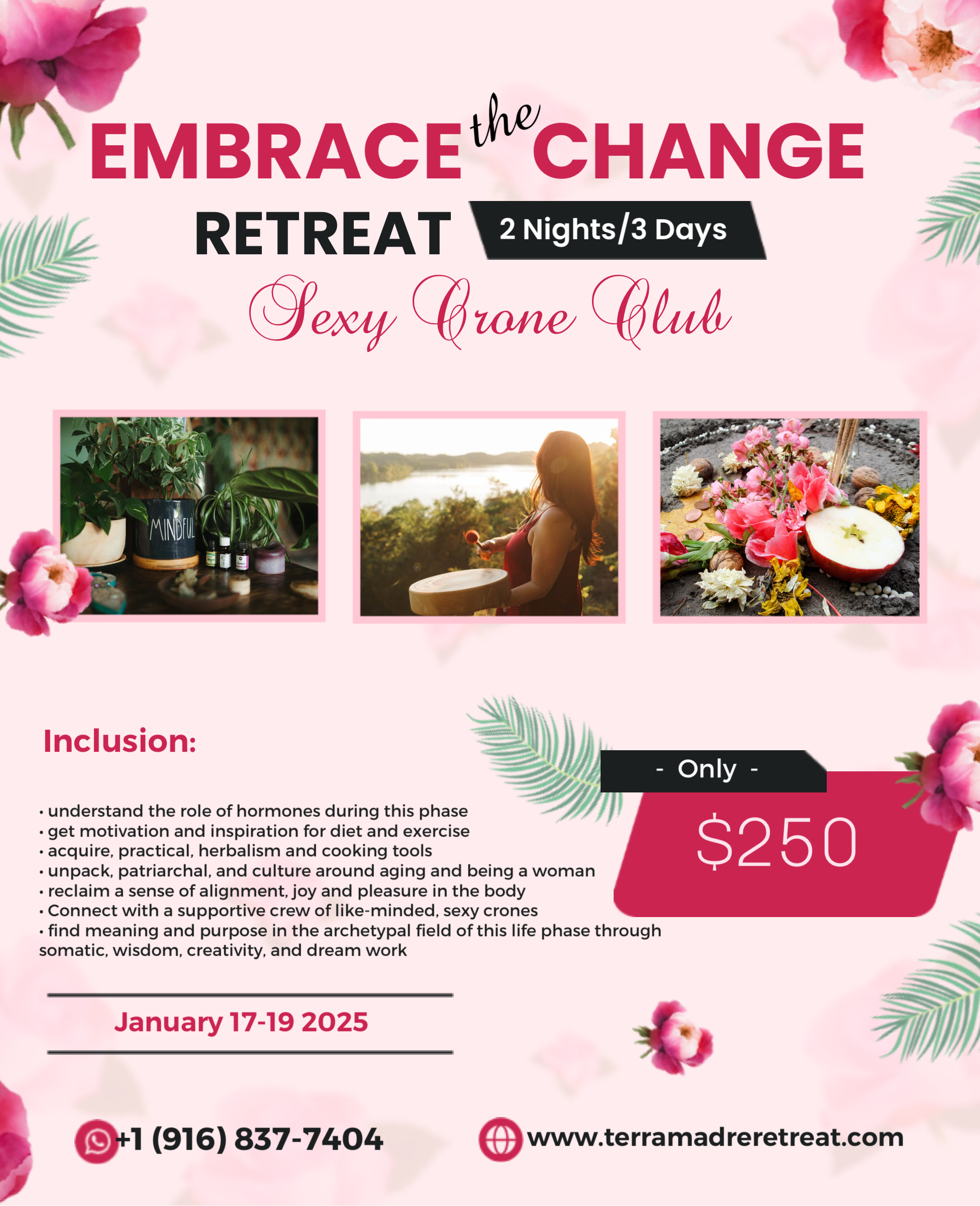 Embrace the Change Retreat 2 Nights/3 Days. Sexy Crone Club!